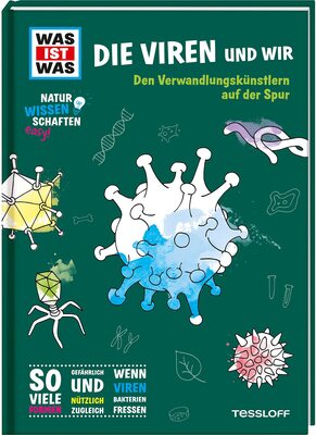 Alle Details zum Kinderbuch WAS IST WAS Naturwissenschaften easy! Biologie. Die Viren und wir: Den Verwandlungskünstlern auf der Spur und ähnlichen Büchern