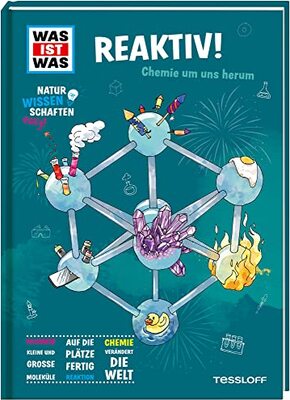 Alle Details zum Kinderbuch WAS IST WAS Naturwissenschaften easy! Chemie. Reaktiv! / Chemie einfach erklärt / Sachbuch für Schüler*innen ab 11 Jahren: Chemie um uns herum und ähnlichen Büchern