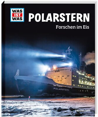 WAS IST WAS Polarstern. Forschen im Eis / Sachbuch für Kinder ab 8 Jahren über das Forschungsschiff Polarstern und die MOSAiC-Expedition bei Amazon bestellen
