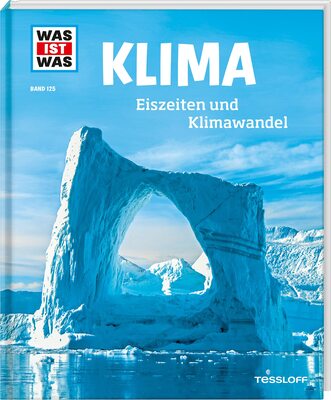 Alle Details zum Kinderbuch WAS IST WAS Band 125 Klima. Eiszeiten und Klimawandel: Eiszeiten und Klimawandel (WAS IST WAS Sachbuch, Band 125) und ähnlichen Büchern