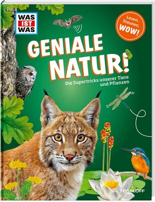 Alle Details zum Kinderbuch WAS IST WAS Geniale Natur! Die Supertricks unserer Tiere und Pflanzen / Viele Steckbriefe, Fotos und Illustrationen / Mit Lebensräumen vom Wattenmeer ... für Kinder ab 8 Jahren (WAS IST WAS Edition) und ähnlichen Büchern