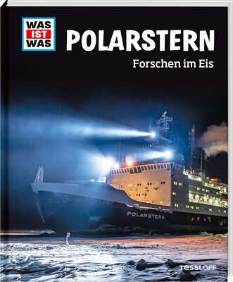 Alle Details zum Kinderbuch WAS IST WAS Polarstern. Forschen im Eis / Sachbuch für Kinder ab 8 Jahren über das Forschungsschiff Polarstern und die MOSAiC-Expedition und ähnlichen Büchern