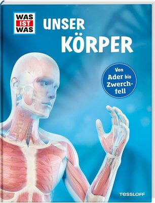 Alle Details zum Kinderbuch WAS IST WAS Unser Körper: WAS IST WAS Edition und ähnlichen Büchern