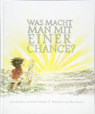 Alle Details zum Kinderbuch Was macht man mit einer Chance?: Das besondere Kinderbuch über Mut und die tollen Möglichkeiten des Lebens. Wunderschön illustriert. Bilderbuch ab 6 Jahren: Das besondere Kinderbuch ab 6 Jahren und ähnlichen Büchern