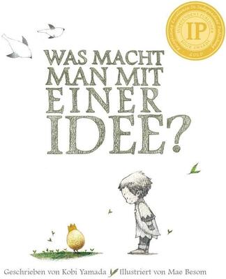 Alle Details zum Kinderbuch Was macht man mit einer Idee? Geschenkbuch: Das besondere Kinderbuch ab 6 Jahren und ähnlichen Büchern