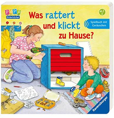 Alle Details zum Kinderbuch Was rattert und klickt zu Hause?: Spielbuch mit Geräuschen und ähnlichen Büchern