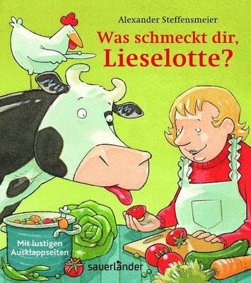 Alle Details zum Kinderbuch Was schmeckt dir, Lieselotte? (Lieselotte bei Sauerländer) und ähnlichen Büchern