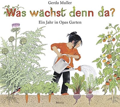 Alle Details zum Kinderbuch Was wächst denn da?: Ein Jahr in Opas Garten und ähnlichen Büchern