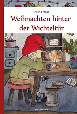 Alle Details zum Kinderbuch Weihnachten hinter der Wichteltür und ähnlichen Büchern