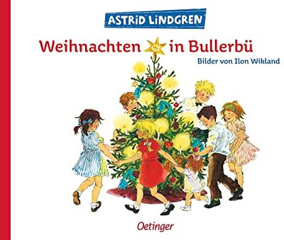 Alle Details zum Kinderbuch Weihnachten in Bullerbü: Bilderbuch-Klassiker für die Adventszeit für Kinder ab 4 Jahren (Wir Kinder aus Bullerbü) und ähnlichen Büchern