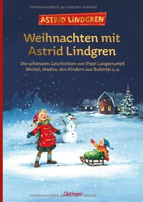 Alle Details zum Kinderbuch Weihnachten mit Astrid Lindgren: Die schönsten Geschichten von Pippi Langstrumpf, Michel, Madita, den Kindern aus Bullerbü u. a. und ähnlichen Büchern