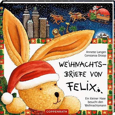 Weihnachtsbriefe von Felix: Ein kleiner Hase besucht den Weihnachtsmann bei Amazon bestellen