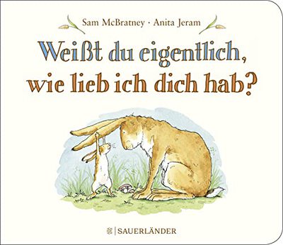 Alle Details zum Kinderbuch Weißt du eigentlich, wie lieb ich dich hab?: Jubiläumsausgabe und ähnlichen Büchern