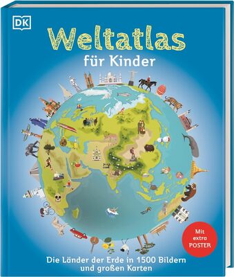 Alle Details zum Kinderbuch Weltatlas für Kinder: Die Länder der Erde in 1500 Bildern und großen Karten. Mit großem Poster zum Herausnehmen. Für Kinder ab 8 Jahren und ähnlichen Büchern