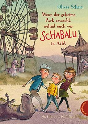 Alle Details zum Kinderbuch Wenn der geheime Park erwacht, nehmt euch vor Schabalu in Acht: Vorlesegeschichte und ähnlichen Büchern