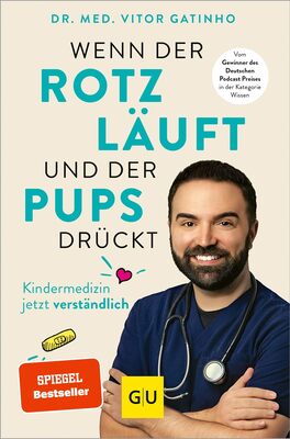 Alle Details zum Kinderbuch Wenn der Rotz läuft und der Pups drückt: Die wichtigsten Antworten vom Kids.Doc rund um die Kindergesundheit (GU Kindergesundheit) und ähnlichen Büchern