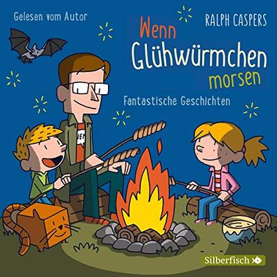 Alle Details zum Kinderbuch Wenn Glühwürmchen morsen: Fantastische Geschichten | Fabelhaftes Kinderbuch mit 40 Kurzgeschichten zum Staunen und Träumen, ab 6 Jahren und ähnlichen Büchern
