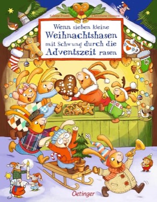 Alle Details zum Kinderbuch Wenn sieben kleine Weihnachtshasen mit Schwung durch die Adventszeit rasen und ähnlichen Büchern
