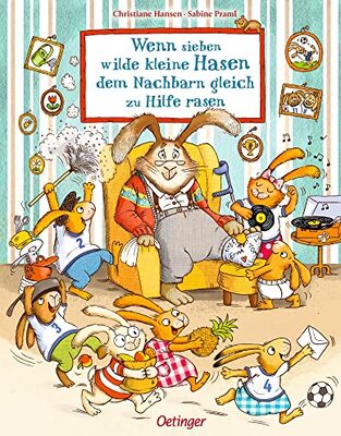 Alle Details zum Kinderbuch Wenn sieben wilde kleine Hasen dem Nachbarn gleich zu Hilfe rasen: Das erste Bilderbuch über die süße Hasen-Bande für Kinder ab 3 Jahren (Die sieben kleinen Hasen) und ähnlichen Büchern