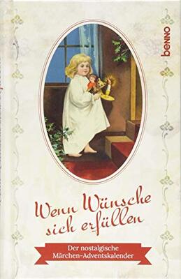 Alle Details zum Kinderbuch Adventskalender »Wenn Wünsche sich erfüllen«: Der nostalgische Märchen-Adventskalender und ähnlichen Büchern