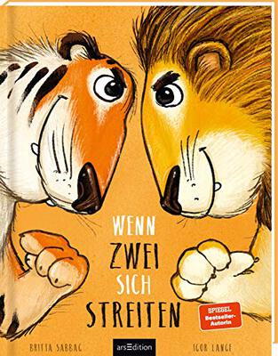 Alle Details zum Kinderbuch Wenn zwei sich streiten: Kinderbuch über Tiger & Löwe, ab 3 Jahren über Streiten, Selbstbewusstsein, innere Stärke, mit Kinderlied und ähnlichen Büchern