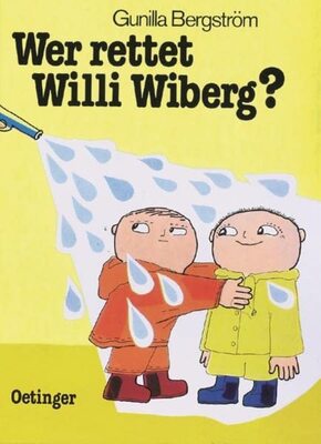 Alle Details zum Kinderbuch Wer rettet Willi Wiberg? und ähnlichen Büchern