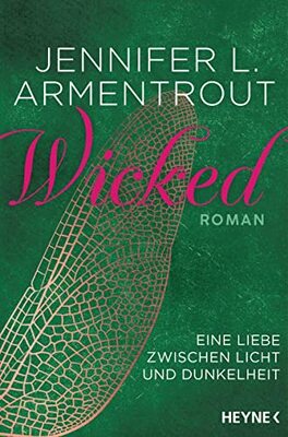 Alle Details zum Kinderbuch Wicked - Eine Liebe zwischen Licht und Dunkelheit: Roman (Wicked-Reihe, Band 1) und ähnlichen Büchern