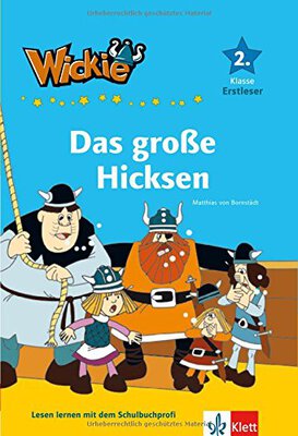 Alle Details zum Kinderbuch Wickie und die starken Männer - Das große Hicksen; 2. Klasse und ähnlichen Büchern