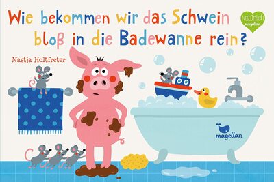 Alle Details zum Kinderbuch Wie bekommen wir das Schwein bloß in die Badewanne rein?: Ein zauberhaftes Dreh-, Schüttel- und Mitmachbuch für kleine Badefreunde (Mitmach-Reihe) und ähnlichen Büchern