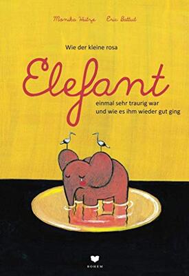 Alle Details zum Kinderbuch Wie der kleine rosa Elefant einmal sehr traurig war und wie es ihm wieder gut ging (Bohem Klassik) und ähnlichen Büchern