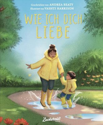 Alle Details zum Kinderbuch Wie ich dich liebe: Eine Liebeserklärung an das eigene Kind als gefühlvolle Reimgeschichte. Bilderbuch über Familie und die verschiedenen Formen der Liebe. Kinderbuch ab 3 Jahren und ähnlichen Büchern