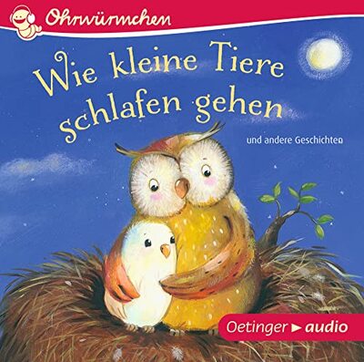 Wie kleine Tiere schlafen gehen und andere Geschichten: Ohrwürmchen bei Amazon bestellen