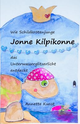 Alle Details zum Kinderbuch Wie Schildkrötenjunge Jonne Kilpikonne das Unterwasserglitzerlicht entdeckt: Freunde am Meer und ähnlichen Büchern