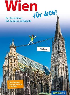 Alle Details zum Kinderbuch Wien für dich!: Der Reiseführer mit Comics und Rätseln und ähnlichen Büchern