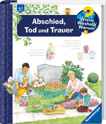 Alle Details zum Kinderbuch Wieso? Weshalb? Warum?, Band 42: Abschied, Tod und Trauer (Wieso? Weshalb? Warum?, 42) und ähnlichen Büchern