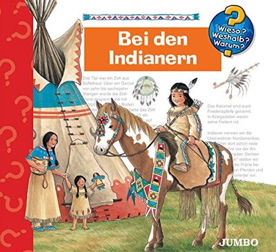Alle Details zum Kinderbuch Wieso? Weshalb? Warum?, Band 18: Bei den Indianern (Wieso? Weshalb? Warum?, 18) und ähnlichen Büchern