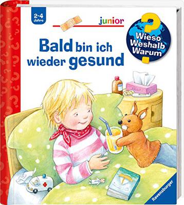 Alle Details zum Kinderbuch Wieso? Weshalb? Warum? junior, Band 45: Bald bin ich wieder gesund (Wieso? Weshalb? Warum? junior, 45) und ähnlichen Büchern