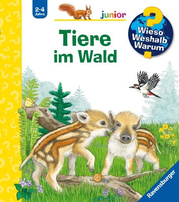 Alle Details zum Kinderbuch Wieso? Weshalb? Warum? junior, Band 77: Tiere im Wald (Wieso? Weshalb? Warum? junior, 77) und ähnlichen Büchern