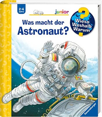Alle Details zum Kinderbuch Wieso? Weshalb? Warum? junior, Band 67: Was macht der Astronaut? (Wieso? Weshalb? Warum? junior, 67) und ähnlichen Büchern