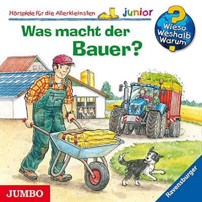 Alle Details zum Kinderbuch Was macht der Bauer?: Hörspiel (Wieso? Weshalb? Warum? - junior) und ähnlichen Büchern