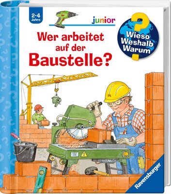 Alle Details zum Kinderbuch Wieso? Weshalb? Warum? junior, Band 55: Wer arbeitet auf der Baustelle? (Wieso? Weshalb? Warum? junior, 55) und ähnlichen Büchern