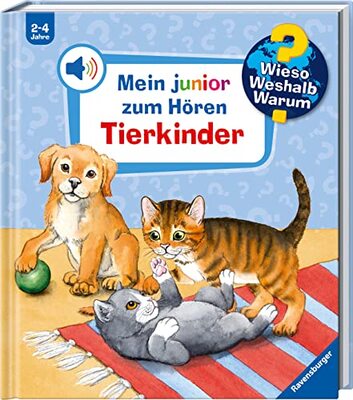 Alle Details zum Kinderbuch Wieso? Weshalb? Warum? Mein junior zum Hören, Band 6: Tierkinder (Wieso? Weshalb? Warum? Mein junior zum Hören - Soundbuch, 6) und ähnlichen Büchern