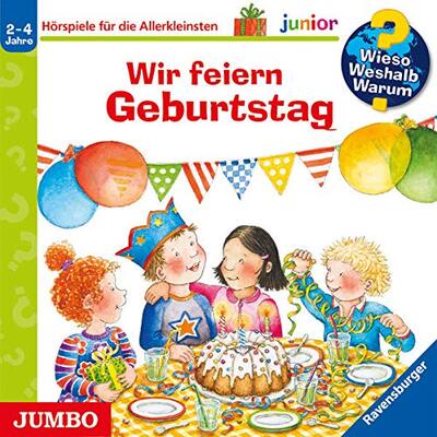 Alle Details zum Kinderbuch Wieso? Weshalb? Warum? junior. Wir feiern Geburtstag: CD Standard Audio Format, Hörspiel und ähnlichen Büchern