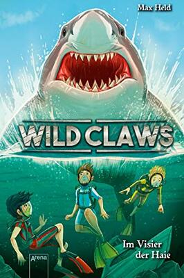 Alle Details zum Kinderbuch Wild Claws (3). Im Visier der Haie und ähnlichen Büchern