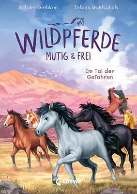 Alle Details zum Kinderbuch Wildpferde - mutig und frei (Band 2) - Im Tal der Gefahren: Durchstreife die Prärie mit Mustang Luna! - Eine abenteuerliche Pferdegeschichte zum Selberlesen ab 7 Jahren und ähnlichen Büchern