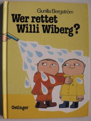 Alle Details zum Kinderbuch Wer rettet Willi Wiberg? und ähnlichen Büchern