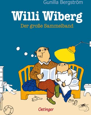 Alle Details zum Kinderbuch Willi Wiberg. Der große Sammelband: Bilderbuch: Fünf der beliebtesten Bilderbücher zu Willi Wibergs 50. Geburtstag - für Kinder ab 4 Jahren und ähnlichen Büchern