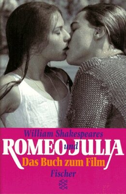 William Shakespeares Romeo und Julia: Das Buch zum Film bei Amazon bestellen
