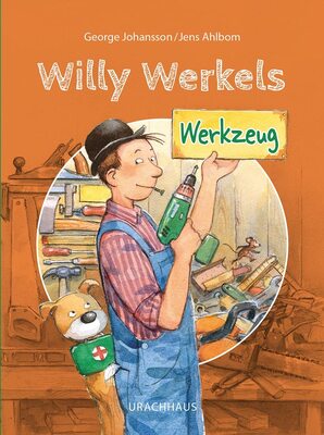 Alle Details zum Kinderbuch Willy Werkels Werkzeug und ähnlichen Büchern