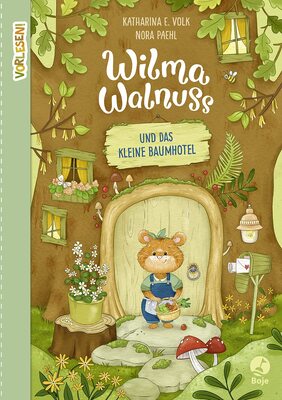 Alle Details zum Kinderbuch Wilma Walnuss und das kleine Baumhotel (Band 1): Vorlesegeschichten über Freunde, die zusammen alles schaffen (Vorlesen, Band 1) und ähnlichen Büchern